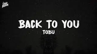 Tobu -  Back To You | Lyrics