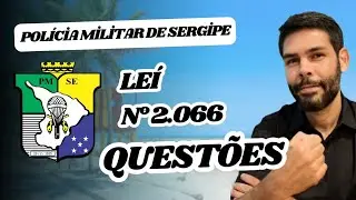 PM-SE / LEI N° 2.066 ATUALIZADA EM QUESTÕES (04/11/2024) #sergipe
