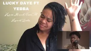 Lucky Daye- How Much Can A Heart Take ft YEBBA | REACTION!!!