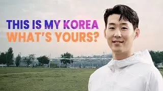 This is my Korea. What’s yours?
