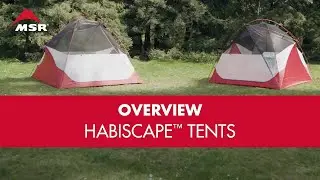 MSR Habiscape™ Tent Series Overview (North America & PacRim only)