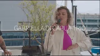 Gabriella Di Capua Trio - Live from Cler Rooftop Bar