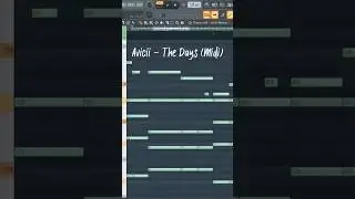 Avicii - The Days (Midi) Free Download #avicii #flstudio #megazeusmusic #midi