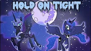 「PMV」HOLD ON TIGHT-aespa,MLP LUNA AND NIGHTMARE MOONʕ⁎̯͡⁎ʔ༄