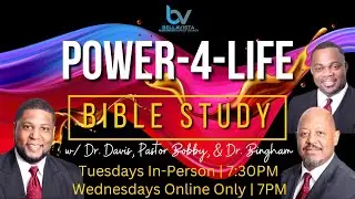 Power-4-Life Bible Study 11-Sep-2024 7PM