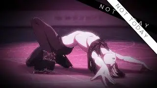 Not Today「AMV」~ [SEIZURE WARNING!]