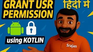24 Minutes to Master Android Permissions in Kotlin (हिंदी में) – Unlock Every App Permission!