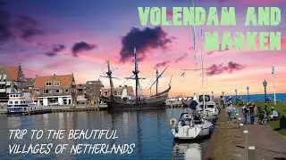 Volendam and Marken Travel Guide | Must-See Day Trip near Amsterdam