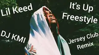 DJ KMI - It's Up Freestyle (Jersey Club Remix)