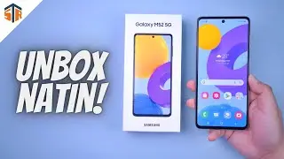 Samsung Galaxy M52 5G - Tara, Unbox Natin!