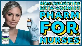 Non-Selective Beta-Agonist Pharmacology | Everything You Need to Know