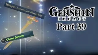 UPGRADES | Genshin Impact [Part 39]