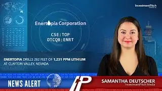 Enertopia drills 262 feet of 1,231 ppm Li at Clayton Valley, Nevada