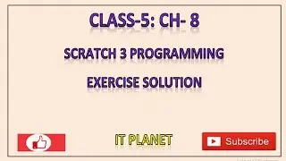 Class 5: Ch 8: SCRATCH 3 PROGRAMMING Exercise solution