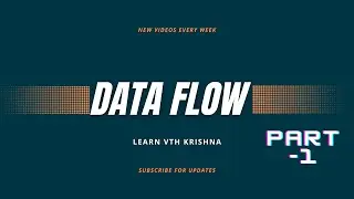 45. Introduction about Data Flow || Latest 