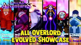 ALL NEW 'OVERLORD' EVOLVED SHOWCASE IN ANIME ADVENTURES!