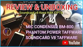 Unboxing dan Review Mic Condenser BM 800 | Phantom Power | soundcard v8 Taffware