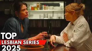 TOP NEW LESBIAN SERIES 2025🏳️‍🌈