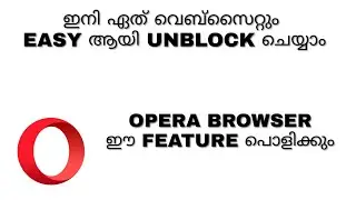 Opera Browser New Feature | Inbuit Vpn | Malayalam
