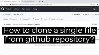 How to clone a single file from github repository | how to clone a file from github