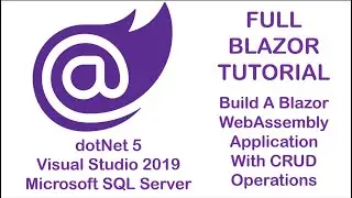 PART 1 || Blazor WebAssembly With CREATE, READ, UPDATE AND DELETE (CRUD) Functionalities.