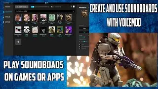 How To Create And Use Soundboards With Voicemod
