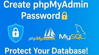 How to Set a phpMyAdmin Password in XAMPP | Secure Your MySQL Database