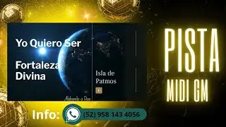Pista MIDI Yo quiero ser Isla De Patmos GM 📞52 958 143 4056