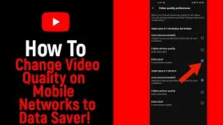 How to Change Video Quality on Mobile Networks to Data Saver on Youtube [NEW]