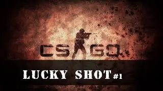 LUCKY SHOT#1