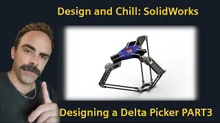 Design and Chill: Beginner Solidworks Design of a Delta Picker