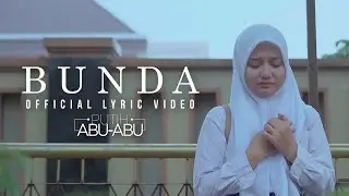 Putih Abu-Abu - Bunda (Official Lyric Video)