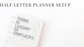 Planner Setup | Half Letter
