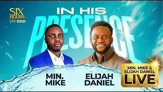 Minister Mike With Elijah Daniel (IN HIS PRESENCE)
