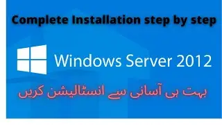 Windows Server 2012R Complete Installation step by step