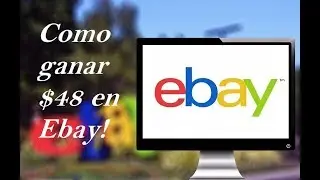 Como ganar $48 y hacer su primera venta en ebay!!! Aprenda a vender en Ebay y gane dinero!