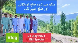 Hangu To Tirah Orakzai and Khyber Tour Vlog With Friends ✌️💕,Unexplored Beauty of Pakistan KPK.