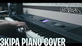 EKIPA - 3KIPA PIANO COVER