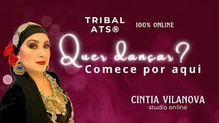 Quer dançar? Comece por aqui | TRIBAL ATS®️ 100% online | Cintia Vilanova