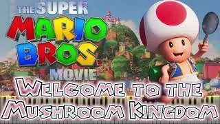 The Super Mario Bros Movie Welcome to the Mushroom Kingdom for piano solo スーパーマリオ映画 キノコ王国へようこそ