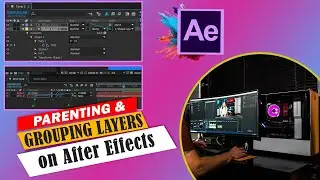 Parenting and Grouping Layers on After Effects | Series 50 | #aftereffectstutorial #aftereffects