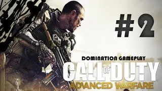 Domination Gameplay - Advanced Warfare