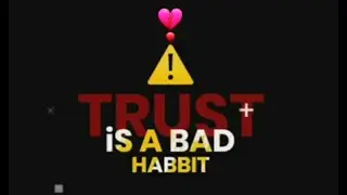Gumnaam Hai Koi /Badnaam Hai Koi/Trust is a bad habbit