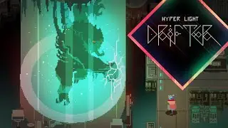 Hyper Light Drifter (Gameplay) | What to Play