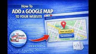 Easily Add Google Map On Your Website | Step‑By‑Step Tutorial