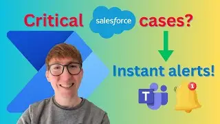 Power Automate - Send Salesforce High Priority Case Alerts to Teams!