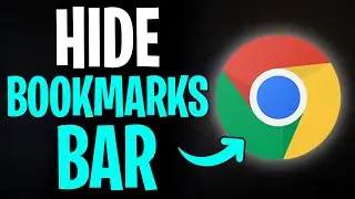 How to Hide Bookmarks Bar in Chrome (2026)