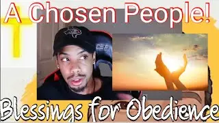 A Chosen People/Blessings for Obedience!✝️🙌🏾