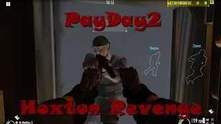 PayDay2 - Hoxton Revenge HARD (LOUD)