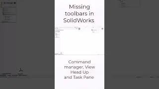 Missing toolbar in SolidWorks 